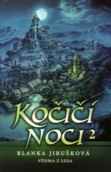 kniha Vědma z Lesa (Kočičí noci II.), Straky na vrbě 2009