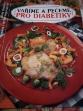 kniha Vaříme a pečeme pro diabetiky, Práce 1998