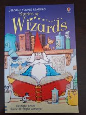 kniha Stories of Wizards, Usborne Publishing Ltd. 2007