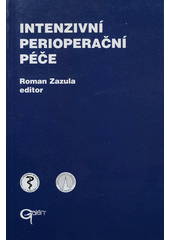 kniha Intenzivní perioperační péče, Galén 2000