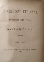 kniha Zvonečková královna zapomenutý příběh pražský, J. Otto 1922
