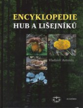 kniha Encyklopedie hub a lišejníků, Libri 2006