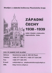 kniha Západní Čechy 1938-1939 výběr článků z dobového regionálního tisku, Studijní a vědecká knihovna Plzeňského kraje 2008