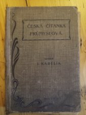 kniha Česká čítanka průmyslová Pro školy průmyslové, odbor., řemesl. a pokrač., Höfer a Klouček 1904