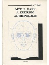 kniha Mýtus, jazyk a kulturní antropologie, Triton 1992