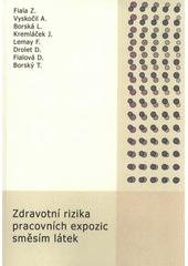 kniha Zdravotní rizika pracovních expozic směsím látek, MSD 2008