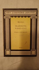 kniha Skupinová šibalství  Komedie o třech dějstvích, Orbis 1956