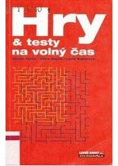 kniha Hry & testy na volný čas, Ivo Železný 2003