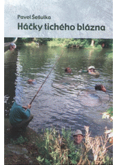 kniha Háčky tichého blázna, Gloria 2007