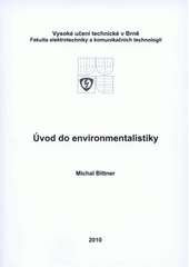 kniha Úvod do environmentalistiky, Vysoké učení technické v Brně, Fakulta elektrotechniky a komunikačních technologií 2010