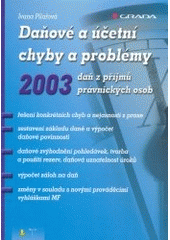 kniha Daňové a účetní chyby a problémy 2003 daň z příjmů právnických osob, Grada 2003