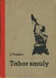 kniha Tábor smůly 2.vydání (dotisk), Kobes 1941