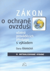 kniha Zákon o ochraně ovzduší včetně prováděcích předpisů s výkladem, Polygon 2004