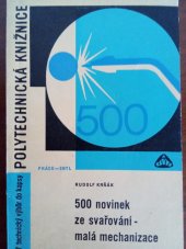 kniha 500 novinek ze svařování - malá mechanizace, Práce 1968