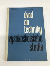 kniha Úvod do techniky vysokoškolského studia, SPN 1965