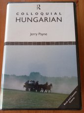 kniha Colloquial Hungarian, Routledge 1998