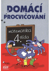 kniha Domácí procvičování - matematika, 4. třída, Pierot 