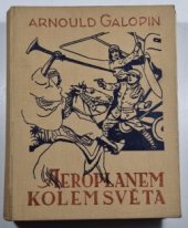 kniha Aeroplánem kolem světa, Jos. R. Vilímek 1928