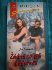 kniha Žádná to tak nedovede, Harlequin 1996