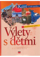 kniha Výlety s dětmi, CPress 2007