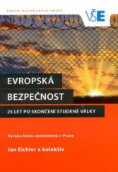 kniha Evropská bezpečnost 25 let po skončení studené války, Oeconomica 2017