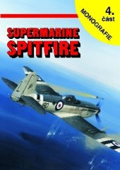 kniha Supermarine Spitfire 4.část monografie, Intermodel 2004