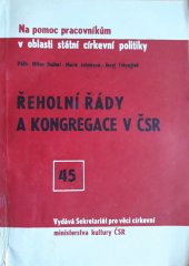 kniha Řeholní řády a kongregace v ČSR, Sekretariát pro věci církevní min. kultury ČSR 1981