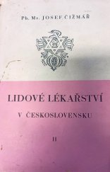 kniha Lidové lékařství v Československu. [Díl] 2, nákladem dětí autora 1946