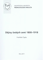 kniha Dějiny českých zemí 1800-1918, Masarykova univerzita 2011