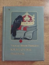 kniha Královna Dagmar historický román, F. Topič 1902