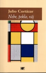 kniha Nebe, peklo, ráj, Mladá fronta 2001