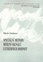 kniha Speciální metody měření signálů extrémních hodnot = Special methods of extreme signals measurement : teze habilitační práce, VUTIUM 2010