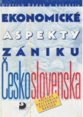 kniha Ekonomické aspekty zániku Československa příklad kulturního rozchodu národů, Fortuna 1997