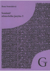 kniha Seminář německého jazyka 3, Gaudeamus 2008