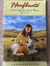 kniha Hoofbeats #1 - Lara and the Gray Mare, Puffin books 2005