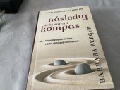 kniha Následuj svůj vnitřní kompas Jak s lehkostí proplouvá živitem, Metafora 2017