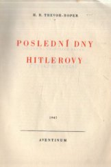 kniha Poslední dny Hitlerovy, Aventinum 1947