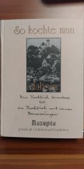 kniha So kochte man daheim Rezepte gewürzt mit Gedichten und Geschichten, Ostrava 1993