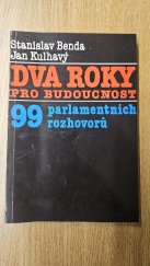 kniha Dva roky pro budoucnost 99 parlamentních rozhovorů, Alfa 1992