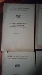 kniha Dynamic Programming and systems of Uncertain Duration Reprint series no. 7, Centre for Business Research, University of Manchester 1965