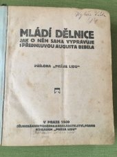 kniha Mládí dělnice a jak o něm sama vypravuje, Zář 1909