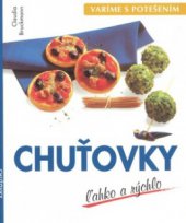 kniha Chuťovky ľahko a rýchlo, Cesty 2002