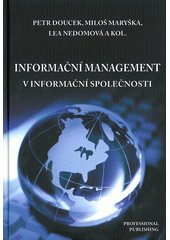 kniha Informační management v informační společnosti, Professional Publishing 2013