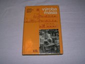 kniha Výroba másla Určeno [také] žákům stř. prům. školy mlékařské a záv. škol práce, SNTL 1974