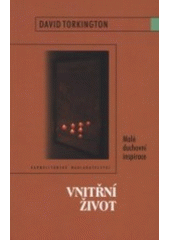 kniha Vnitřní život malé duchovní inspirace, Karmelitánské nakladatelství 2001
