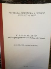 kniha Kultura projevu Modul výk´uky pro řízené samostudium v DPS UOP, MZLU Brno 2002