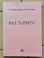 kniha Malé tajemství Návod k duchovnímu životu, Matice Cyrillo-Methodějská 1993