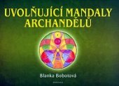 kniha Uvolňující mandaly archandělů, Fontána 2008