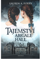 kniha Tajemství Abigale Hall, Brána 2019