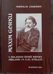 kniha Maxim Gorkij v ohlasech české kritiky přelomu 19. a 20. století, Česká koordinační rada Společnosti přátel národů východu 2001